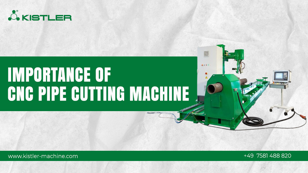 Importance of CNC Pipe Cutting Machine